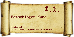 Petschinger Kund névjegykártya